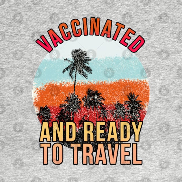 Vaccinated and ready to travel by PGP